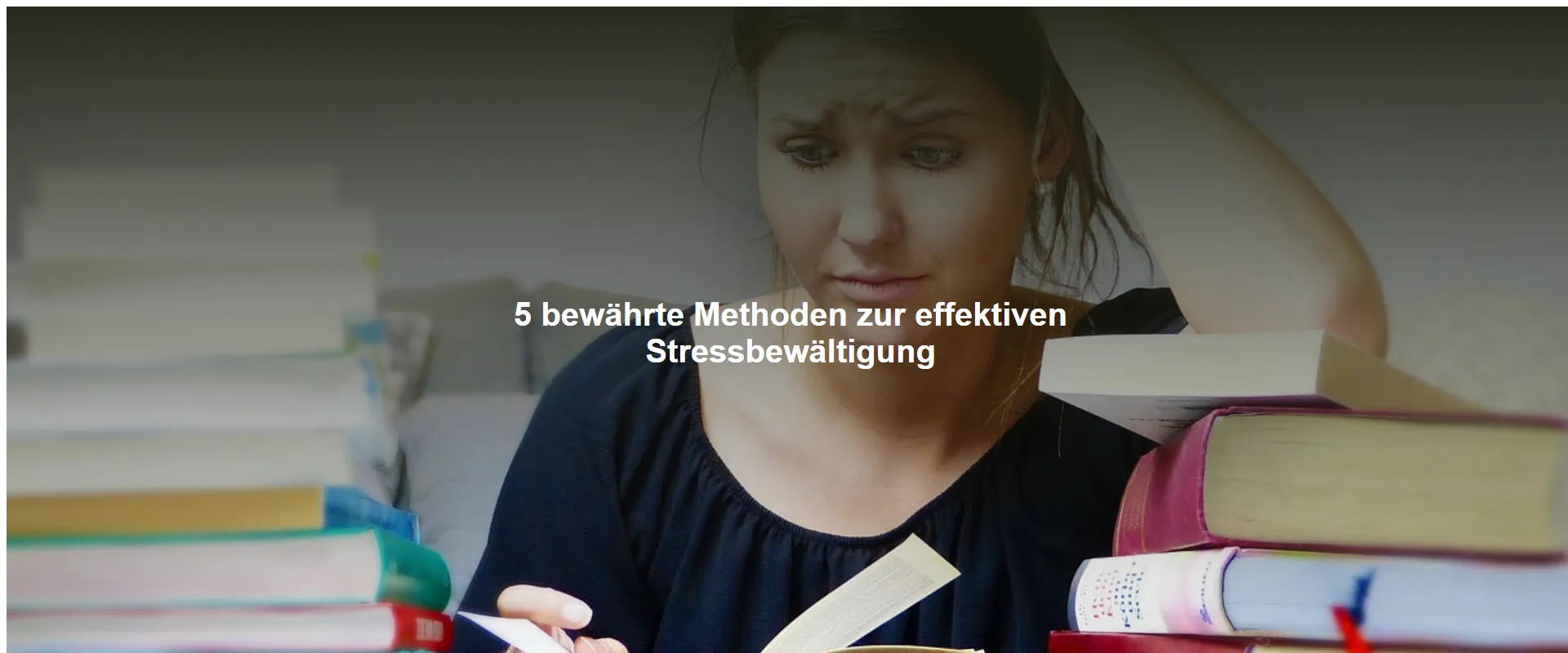 5 bewährte Methoden zur effektiven Stressbewältigung